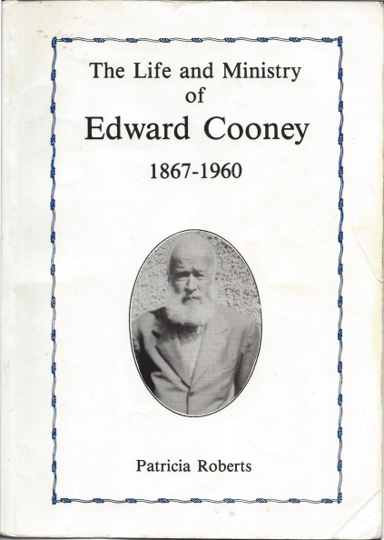 Roberts -'The Life and Ministry of Edward Cooney' 