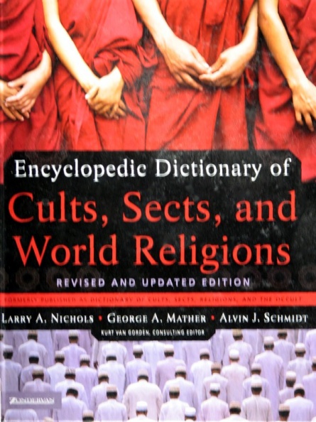 Dictionary of Cults, Sects & World Religions