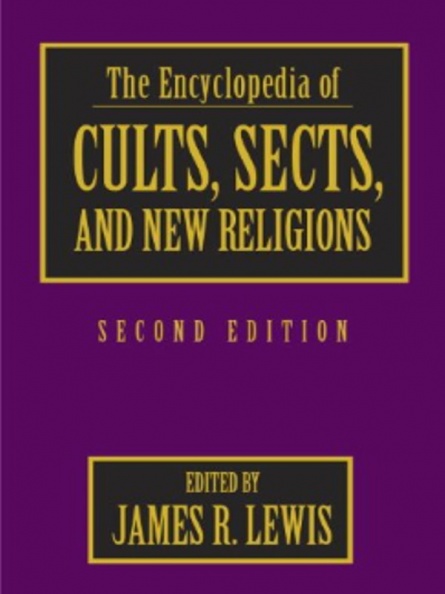 Encyclopedia of Cults, Sects & New Religions