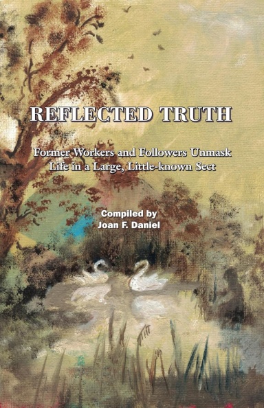 'Reflected Truth'
compiled by Joan Daniel,
Published by Research & Information Services, Oregon, 1996. Reflected Truth.jpg