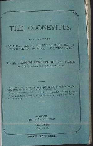 The Cooneyites
by Rev. Canon Armstrong, Rector of Templederry,
Diocese of Killaloe (County Clare, Ireland).
armstrong_cannon.jpg