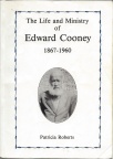 Roberts -'The Life and Ministry of Edward Cooney' 