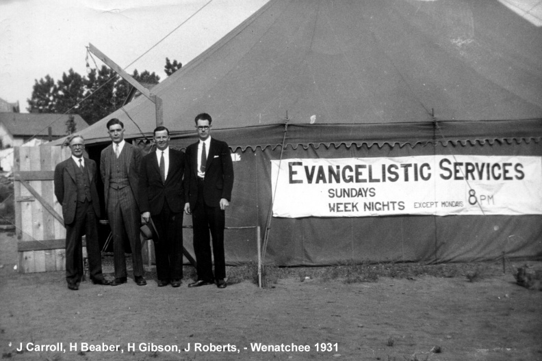1931 Gospel Meeting tent
Harold Beaber was a WW 2 internee along with several other workers.
Wenatchee, WA
Jack Carroll, Herman Beaber, H. Gibson, J. Roberts
Carroll, Beaber, etc. Gospel Meeting Tent #3.jpg