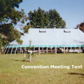 Convention Mtg Tent #1  
